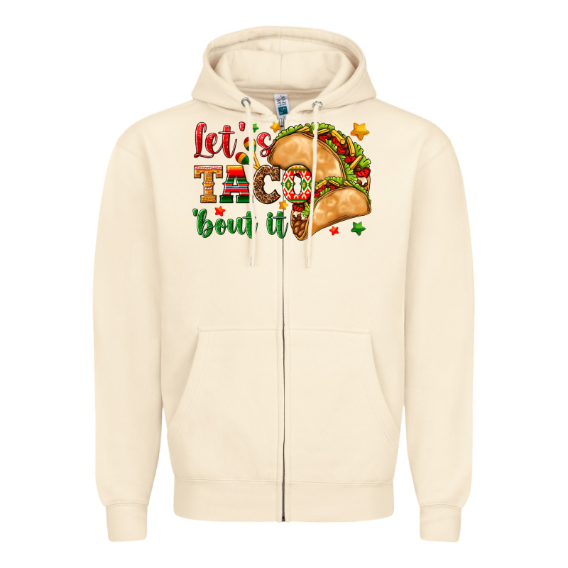 Let's Taco 'bout It Zipper Hoodie by texasbilliewilder | Teevron