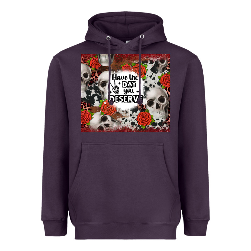 Have The Day You Deserve Skull And Rose Heavyweight Hoodie by JahusDesignShop | Teevron