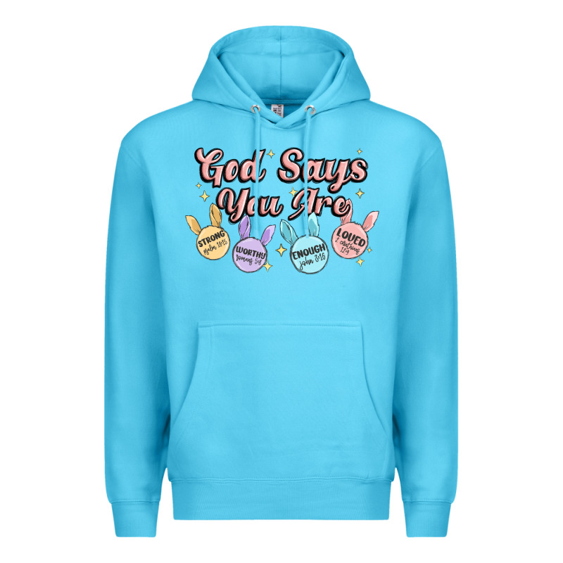 God Says You Are Easter Premium Hoodie by MaliasSmallBusiness | Teevron