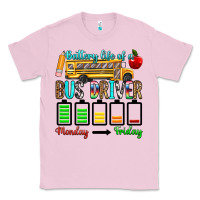 Bubblegum Pink battery life of a bus driver Classic Tee - texasbilliewilder