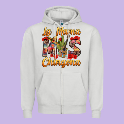 La Mama Mas Chingona Zipper Hoodie Designed By Texasbilliewilder