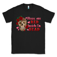 Black roses are red inside i'm dead Skull Classic Tee - RanaPortraitStore