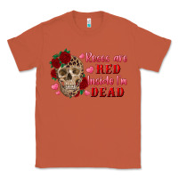 Copper roses are red inside i'm dead Skull Classic Tee - RanaPortraitStore