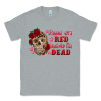 Heather Grey roses are red inside i'm dead Skull Classic Tee - RanaPortraitStore