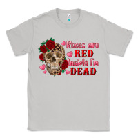 Moon Dust roses are red inside i'm dead Skull Classic Tee - RanaPortraitStore