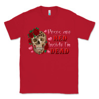 Red roses are red inside i'm dead Skull Classic Tee - RanaPortraitStore