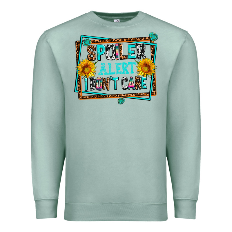 Spoiler Alert I Dont Care Premium Sweatshirt by AdoDesignShop | Teevron