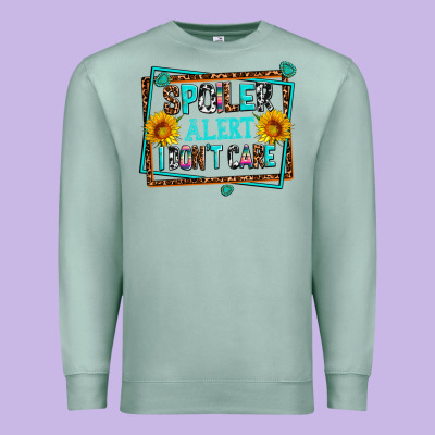 Spoiler Alert I Dont Care Premium Sweatshirt Designed By Adodesignshop
