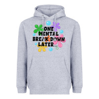 Heather Grey one mental break down later Heavyweight Hoodie - JahusDesignShop