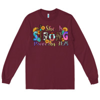 Burgundy she is strong proverbs 31 25 Long Sleeve Tee - Zillion Design Studio
