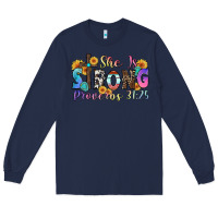 Navy she is strong proverbs 31 25 Long Sleeve Tee - Zillion Design Studio