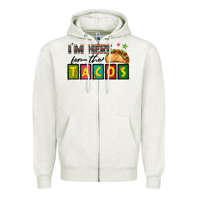 I'm Here For The Tacos Zipper Hoodie by texasbilliewilder | Teevron