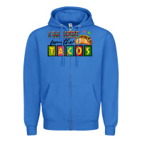 True Royal I'm Here For The Tacos Zipper Hoodie - texasbilliewilder