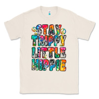 Natural stay trippy little hippie Classic Tee - Zillion Design Studio