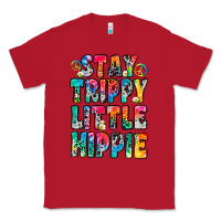 Red stay trippy little hippie Classic Tee - Zillion Design Studio
