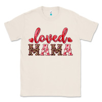 Natural loved mama Classic Tee - RanaPortraitStore
