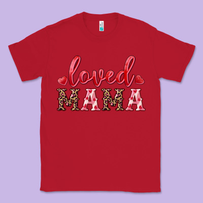Loved Mama Classic Tee Designed By Ranaportraitstore
