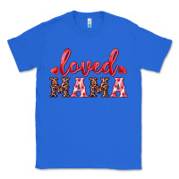 True Royal loved mama Classic Tee - RanaPortraitStore