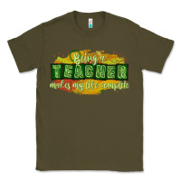 Army Green being a teacher makes my life complete Classic Tee - texasbilliewilder