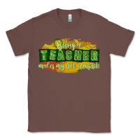 Chestnut being a teacher makes my life complete Classic Tee - texasbilliewilder