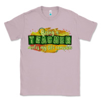 Lilac being a teacher makes my life complete Classic Tee - texasbilliewilder