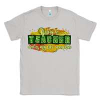 Moon Dust being a teacher makes my life complete Classic Tee - texasbilliewilder