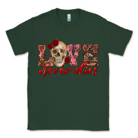Sports Green love never dies skull Classic Tee - RanaPortraitStore