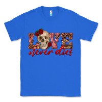 True Royal love never dies skull Classic Tee - RanaPortraitStore
