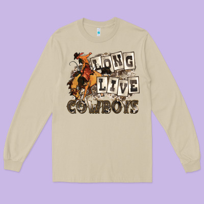 Long Live Cowboys Long Sleeve Tee Designed By Zillion Design Studio