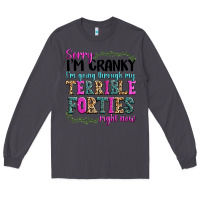 Smoke sorry im cranky im going through my terrible forti Long Sleeve Tee - texasbilliewilder