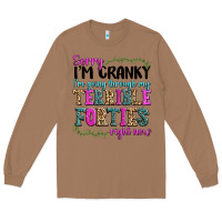 Toasted Coconut sorry im cranky im going through my terrible forti Long Sleeve Tee - texasbilliewilder