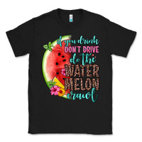 Black if you drink don t drive do the watermelon crawl Classic Tee - Zillion Design Studio