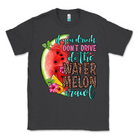 Smoke if you drink don t drive do the watermelon crawl Classic Tee - Zillion Design Studio