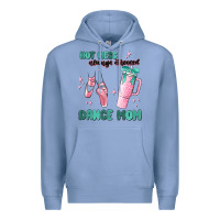 Colony Blue mess always stressed dance mom Premium Hoodie - MaliasSmallBusiness