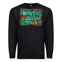 Black i am not bossy i just have leadership skills Premium Sweatshirt - AdoDesignShop