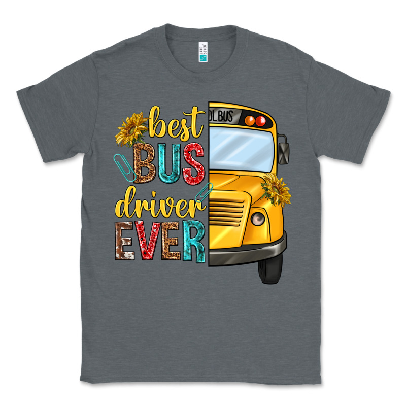 Best Bus Driver Ever Classic Tee by texasbilliewilder | Teevron