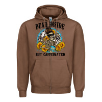 Chestnut dead inside but caffeinated Zipper Hoodie - Zillion Design Studio