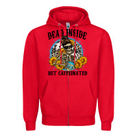 Red dead inside but caffeinated Zipper Hoodie - Zillion Design Studio