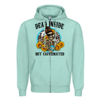 Seafoam dead inside but caffeinated Zipper Hoodie - Zillion Design Studio