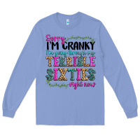 Colony Blue sorry i’m cranky i’m going through my terrible Long Sleeve Tee - texasbilliewilder