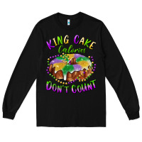 Black mardi gras king cake calories don't count Long Sleeve Tee - RanaPortraitStore