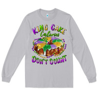 Moon Dust mardi gras king cake calories don't count Long Sleeve Tee - RanaPortraitStore