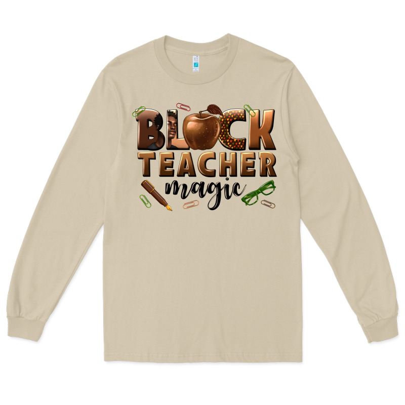 Black Teacher Magic Melanin Male Teacher Long Sleeve Tee by texasbilliewilder | Teevron