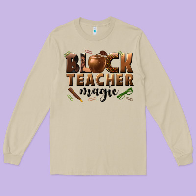 Long Sleeve Tee black teacher magic melanin male teacher