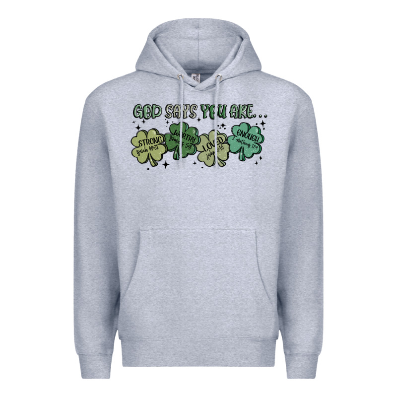 God Says I Am Patrick's Day Premium Hoodie by MaliasSmallBusiness | Teevron
