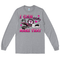 Heather Grey i can totally make that Long Sleeve Tee - texasbilliewilder