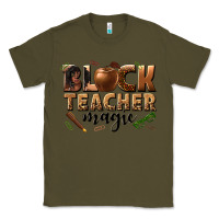 Army Green black teacher magic melanin Classic Tee - texasbilliewilder