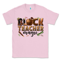 Bubblegum Pink black teacher magic melanin Classic Tee - texasbilliewilder