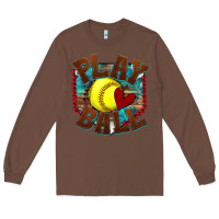 Chestnut play ball softball Long Sleeve Tee - texasbilliewilder