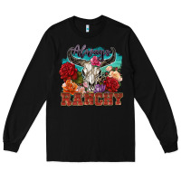 Black always ranchy Long Sleeve Tee - Zillion Design Studio